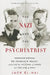 The Nazi and the Psychiatrist: Hermann Göring, Dr. Douglas M. Kelley, and a Fatal Meeting of Minds at the End of WWII by Jack El-Hai