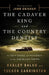 The Cadaver King and the Country Dentist: A True Story of Injustice in the American South by Radley Balko