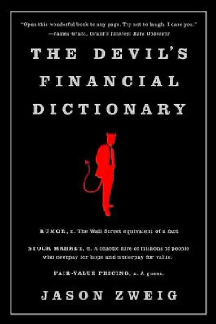 The Devil's Financial Dictionary by Jason Zweig