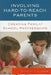 Involving Hard-To-Reach Parents: Creating Family/School Partnerships by Donald C. Lueder