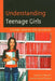 Understanding Teenage Girls: Culture, Identity and Schooling by Horace R. Hall, Andrea Brown-Thirston