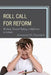 Roll Call for Reform: Working Toward Making a Difference in Schools by Amanda M. Rudolph, Ann Nutter Coffman
