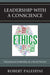 Leadership with a Conscience: Educational Leadership as a Moral Science by Robert Palestini