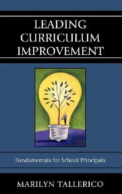 Leading Curriculum Improvement: Fundamentals for School Principals by Marilyn Tallerico