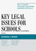 Key Legal Issues for Schools: The Ultimate Resource for School Business Officials by Charles J. Russo