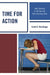 Time for Action: Stop Teaching to the Test and Start Teaching Skills by Scott D. Wurdinger