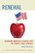 Renewal: Remaking America's Schools for the Twenty-First Century by Harold Kwalwasser