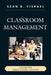Classroom Management: A Guide for Urban School Teachers by Sean B. Yisrael