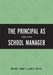 Principal as School Manager by William L. Sharp, James K. Walter