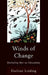 Winds of Change: Declaring War on Education by Darlene Leiding, Robert Brown