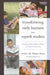 Transforming Early Learners into Superb Readers: Promoting Literacy at School, at Home, and within the Community by Andrea M. Nelson-Royes, Byung-In Seo