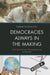 Democracies Always in the Making: Historical and Current Philosophical Issues for Education by Barbara J. Thayer-Bacon