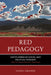 Red Pedagogy: Native American Social and Political Thought by Sandy Grande