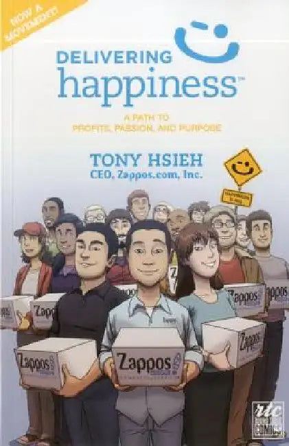 Delivering Happiness: A Path to Profits, Passion, and Purpose: A Round Table Comic by Tony Hsieh