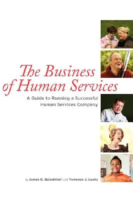 The Business of Human Services by James G. Balestrieri, Terrence J. Leahy