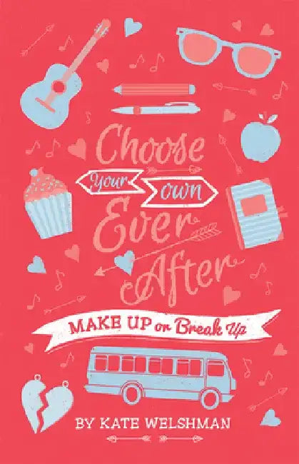 Make Up or Break Up by Kate Welshman