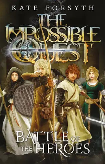Battle of the Heroes: Volume 5 by Kate Forsyth