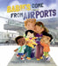 Babies Come from Airports by Erin Dealey