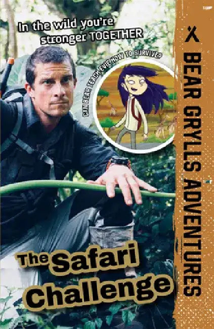 The Safari Challenge: Volume 8 by Bear Grylls