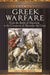 Greek Warfare: From the Battle of Marathon to the Conquests of Alexander the Great by Lee Brice