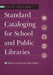 Standard Cataloging for School and Public Libraries by Sheila Intner