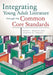 Integrating Young Adult Literature Through the Common Core Standards by Rachel L. Wadham