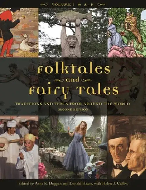 Folktales and Fairy Tales [4 Volumes]: Traditions and Texts from Around the World, 2nd Edition by Anne E. Duggan