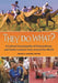 They Do What?: A Cultural Encyclopedia of Extraordinary and Exotic Customs from Around the World by Javier Galvan