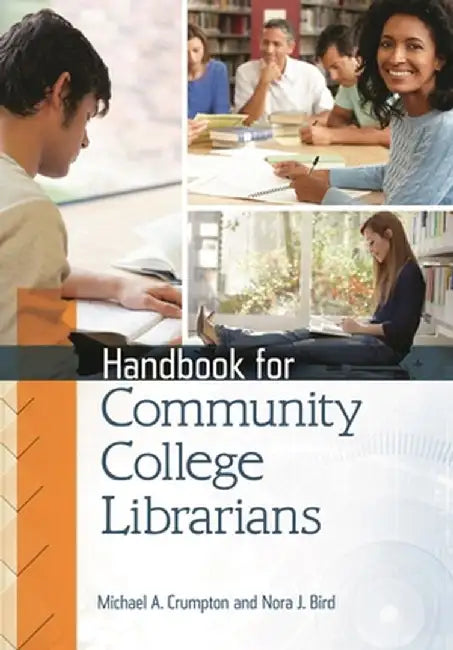 Handbook for Community College Librarians by Michael A. Crumpton
