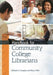 Handbook for Community College Librarians by Michael A. Crumpton