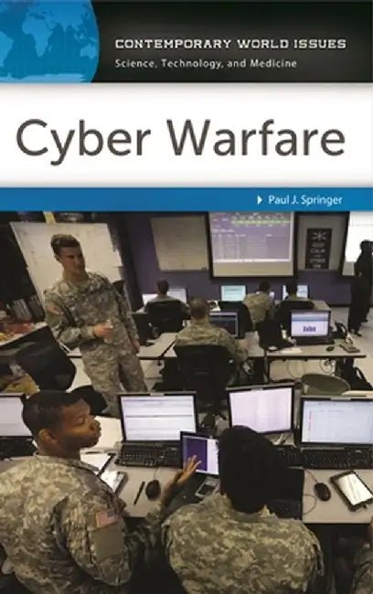 Cyber Warfare: A Reference Handbook by Paul Springer