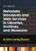 Metadata Standards and Web Services in Libraries, Archives, and Museums: An Active Learning Resource by Erik Mitchell