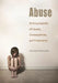 Abuse: An Encyclopedia of Causes, Consequences, and Treatments by Rosemarie Skaine