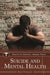 Suicide and Mental Health by Rudy Nydegger