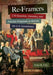 Re-Framers: 170 Eccentric, Visionary, and Patriotic Proposals to Rewrite the U.S. Constitution by John Vile