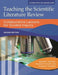 Teaching the Scientific Literature Review: Collaborative Lessons for Guided Inquiry by Randell Schmidt