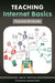 Teaching Internet Basics: The Can-Do Guide by Joel A. Nichols