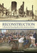 Reconstruction: A Historical Encyclopedia of the American Mosaic by Richard Zuczek