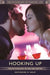 Hooking Up: The Psychology of Sex and Dating by Katherine Helm