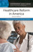 Healthcare Reform in America: A Reference Handbook by Jennie Kronenfeld