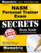 NASM Personal Trainer Exam Study Guide: NASM Test Review for the National Academy of Sports Medicine Board of Certification Examination by Mometrix Media LLC