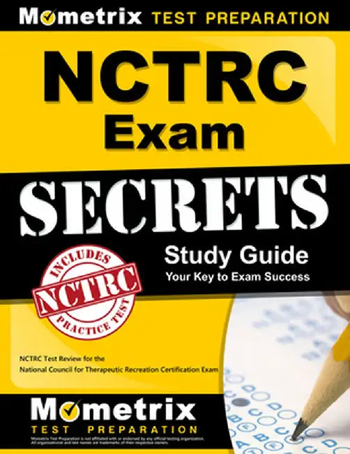 NCTRC Exam Secrets: NCTRC Test Review for the National Council for Therapeutic Recreation Certification Exam by Nctrc Exam Secrets Test Prep Team