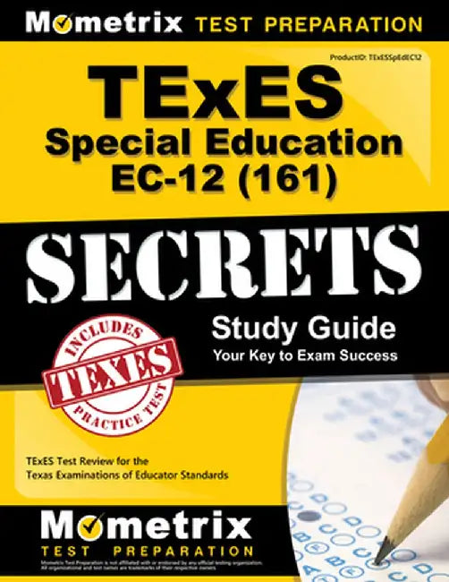 TExES (161) Special Education EC-12 Exam Secrets Study Guide: TExES Test Review for the Texas Examinations of Educator Standards by Mometrix Media
