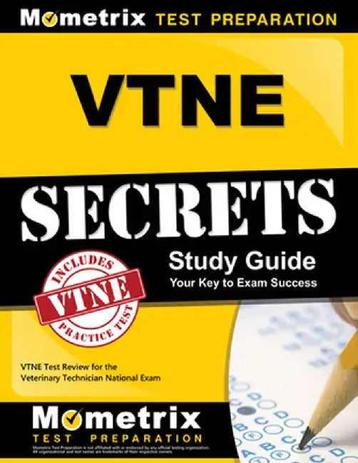 VTNE Secrets: VTNE Test Review for the Veterinary Technician National Exam by Mometrix Media LLC