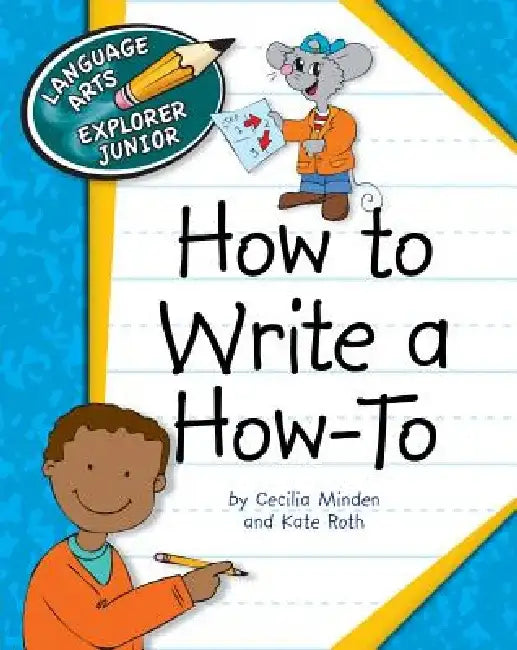 How to Write a How to by Cecilia Minden