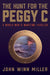 The Hunt for the Peggy C: A World War II Maritime Thriller by John Winn Miller