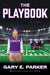 The Playbook by Gary E. Parker