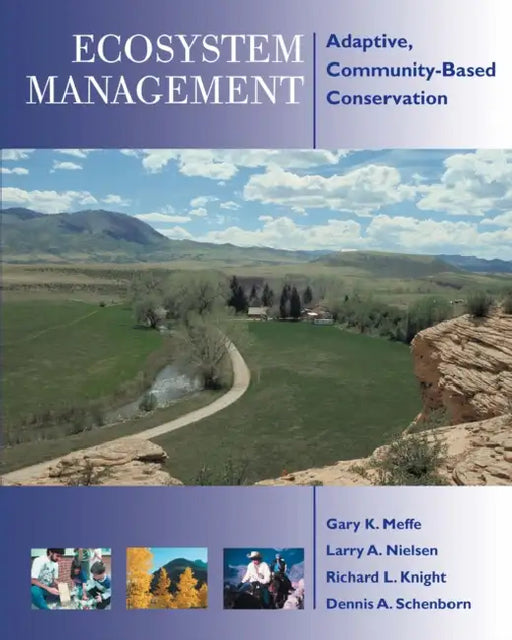 Ecosystem Management: Adaptive, Community-Based Conservation by Gary Meffe, Larry Nielsen, Richard L. Knight
