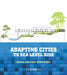 Adapting Cities to Sea Level Rise: Green and Gray Strategies by Stefan Al, Edgar Westerhof