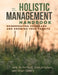 Holistic Management Handbook, Third Edition: Regenerating Your Land and Growing Your Profits by Jody Butterfield